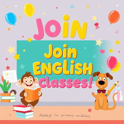 A whimsical and playful banner designed for primary students, featuring the text 'Join English Classes!' in large, colorful letters