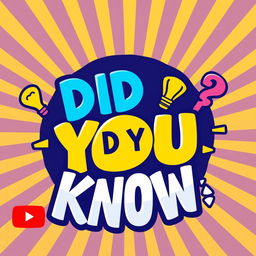A vibrant "DID YOU KNOW" logo designed for YouTube content, featuring bold typography with a modern style