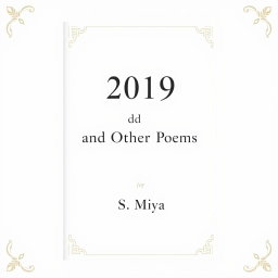 A classical and sophisticated white poetry book cover featuring the title '2019 and Other Poems' in a traditional, serif font that conveys elegance and timelessness