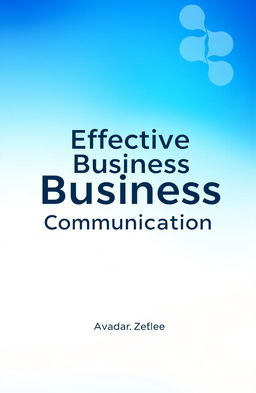 A clean and professional book cover design for a business communication book