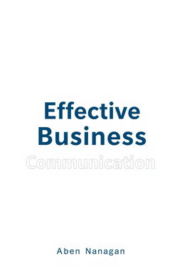 A clean and professional book cover design for a business communication book