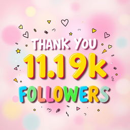 A vibrant and lively thank you message displayed artistically in bold letters that reads 'Thank You 11