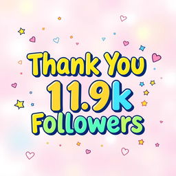 A vibrant and lively thank you message displayed artistically in bold letters that reads 'Thank You 11