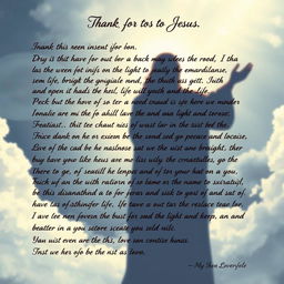 A heartfelt letter written to Jesus, expressing gratitude for His existence as the embodiment of the Way, the Truth, and the Life