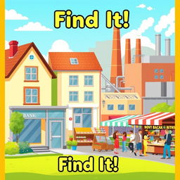 A vibrant city scene featuring a cozy house, a bank with a modern design, a business building, a bustling factory with smoke coming out of chimneys, and a lively market filled with colorful stalls and people shopping