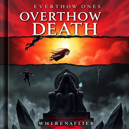 A book cover for 'Overthrow Death' featuring two distinct worlds divided by a horizontal line that symbolizes life and death