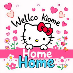 A vibrant and cheerful Hello Kitty welcome home banner, featuring the iconic Hello Kitty character in her classic red bow and adorable face