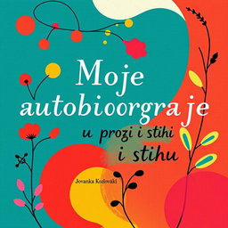 Elegant and striking book cover design for 'Moje autobiografije u prozi i stihu' by Jovanka Kozlovački, inspired by the style of Corita Kent