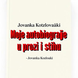 A refined book cover design for 'Moje autobiografije u prozi i stihu' by Jovanka Kozlovački, inspired by Corita Kent