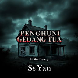 A captivating digital novel cover featuring an old, decrepit house that embodies an urban horror theme