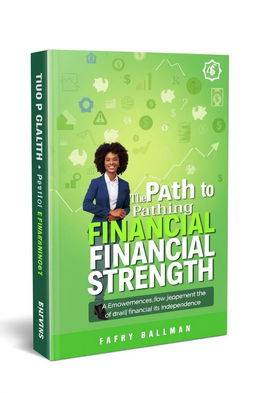 A comprehensive book cover design titled 'The Path to Financial Strength'