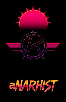 A striking black background featuring the anarchy symbol in a vibrant cyberpunk style, illuminated by a retro 80s sun