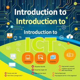 A vibrant and informative poster for an ICT (Information and Communication Technology) class