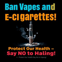 A powerful Public Service Announcement (PSA) poster raising awareness about the national ban on vapes and e-cigarettes