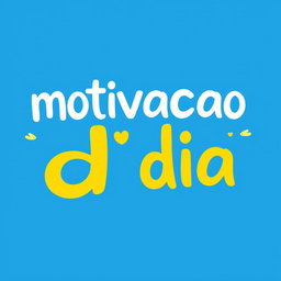 A vibrant and fun logo featuring the phrase "motivacao do dia" in large, relaxed font set against a bright blue background