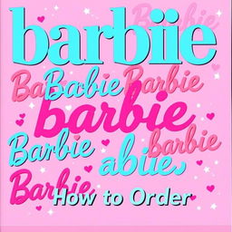 A stylish and vibrant magazine cover filled with the word 'barbie' in various colorful fonts and sizes, repeating all across the cover