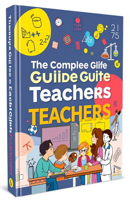 A book cover design for a title called 'The Complete Guide for Teachers: From Planning to Assessment'