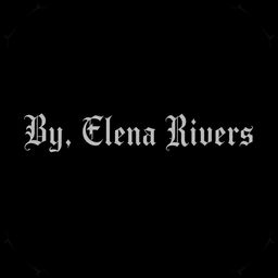 A black background featuring the text 'By, Elena Rivers' prominently displayed in the center