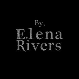 A black background featuring the text 'By, Elena Rivers' prominently displayed in the center