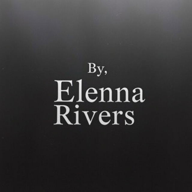 A black background featuring the text 'By, Elena Rivers' elegantly positioned in the center in a single line