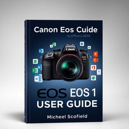 An engaging book cover design for 'Canon EOS R1 User Guide' by Michael Scofield, designed to attract both photography enthusiasts and business professionals