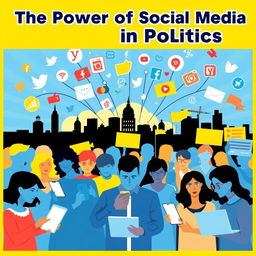 A vibrant and engaging poster illustrating the impact of social media on political campaigns and movements