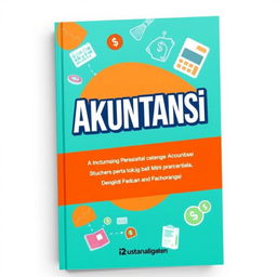 A captivating book cover for an accounting textbook titled 'Akuntansi' that draws attention