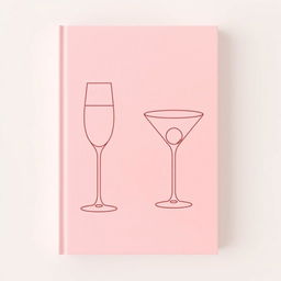 A stylish book cover featuring elegant line drawings of a coupette champagne glass and a low ball cocktail glass