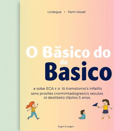 A book cover design featuring the title "O Básico do Básico" prominently displayed in an engaging font