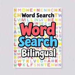 A colorful and eye-catching cover design for a bilingual word search book