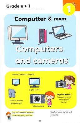 A colorful and engaging Grade 1 ICT workbook page focusing on computers and cameras