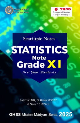 A professionally designed cover for a book titled 'Statistics Notes for Grade XI', authored by Waqas Ahmad, SS Statistics
