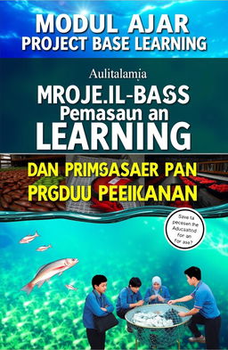 A captivating book cover design for "Modul ajar Project Base Learning Mata Kuliah Tataniaga dan Pemasaran Produk Perikanan"