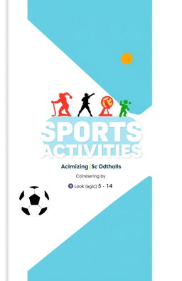 A minimalist and geometric book cover design for a sports activities book focusing on children aged 5 to 14
