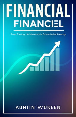 A visually striking and modern financial book cover that conveys professionalism and insight