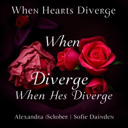 A book cover for 'When Hearts Diverge' by Alexandra Schober and Sofie Dahinden