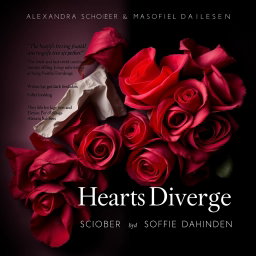 A captivating book cover design for 'When Hearts Diverge' by Alexandra Schober and Sofie Dahinden, featuring a contrasting design with rumpled red roses on one side and beautiful, pristine red roses on the other side