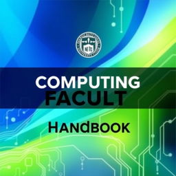 A visually appealing cover design for a university computing faculty handbook