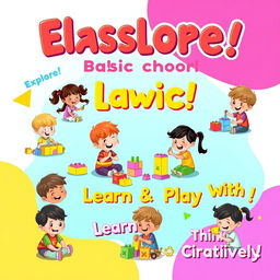 A vibrant and engaging classroom poster designed for basic school kids, featuring colorful illustrations of children happily engaging in various manipulative and cognitive play activities