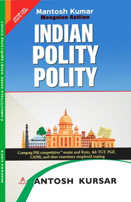 A modern and engaging cover design for the book "Indian Polity by Mantosh Kumar" aimed at competitive exam preparation such as CSE, State PSC (pre and Main), TGT, PGT, CAPF, and other examinations
