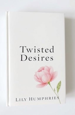 A minimalist book cover for 'Twisted Desires' by Lily Humphries