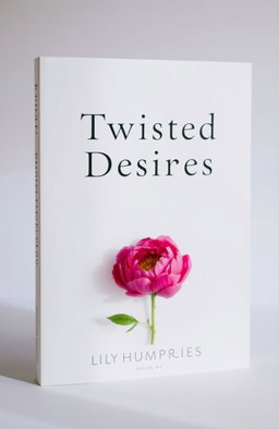 A minimalist book cover for 'Twisted Desires' by Lily Humphries, featuring a beautifully arranged peony flower as the central element