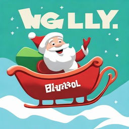 Santa Claus in his sleigh soaring over a sign that boldly says 'Welly', styled in the manner of the Hollywood sign, with a large Santa hat neatly set atop it.