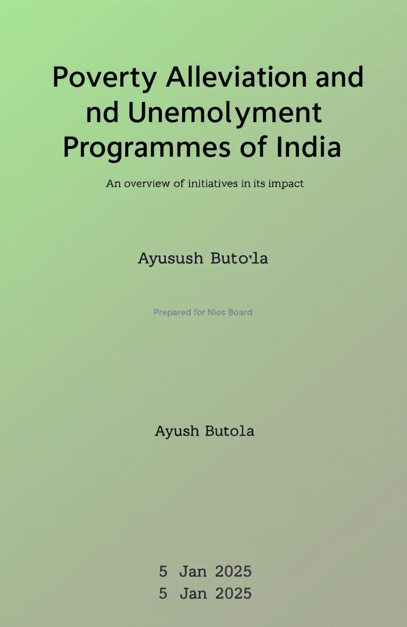 A well-designed cover page for a report, titled "Poverty Alleviation and Unemployment Programmes of India" in bold letters at the top