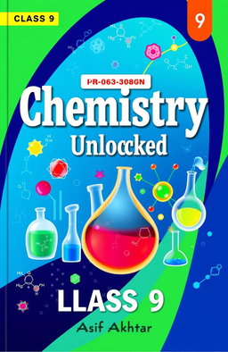 Aesthetic chemistry textbook cover for Class 9, featuring vibrant and colorful illustrations of chemical elements, symbols, and molecular structures