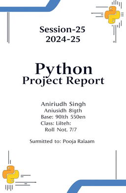 A clean and professional front page design for a Python project report, featuring the session year 2024-25 prominently at the top