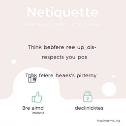 A visually appealing netiquette poster that emphasizes the importance of online manners