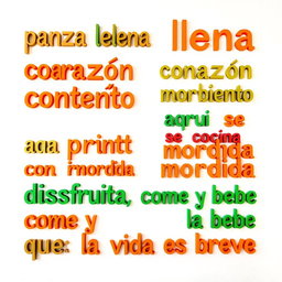 A white background wall featuring vibrant, Instagrammable phrases: "panza llena corazón contento", "amor a primera mordida", "aquí se cocina con el corazón", and "disfruta, come y bebe que la vida es breve"