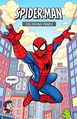 A fun and engaging Spider-Man themed coloring book page designed for kids, featuring Spider-Man in a dynamic action pose swinging between skyscrapers in a vibrant cityscape