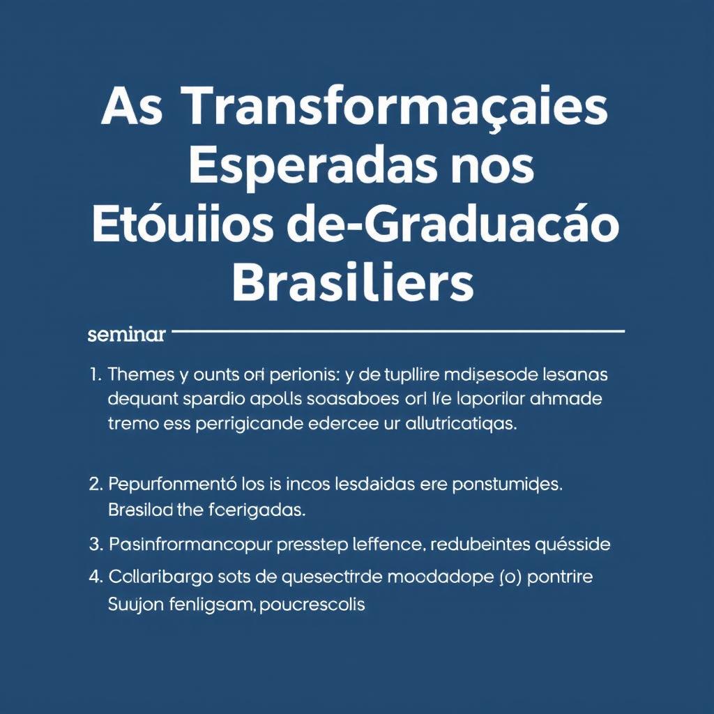 An informative image featuring only text in Portuguese about the seminar titled "As Transformações Esperadas nos Estudos de Pós-Graduação Brasileiros"